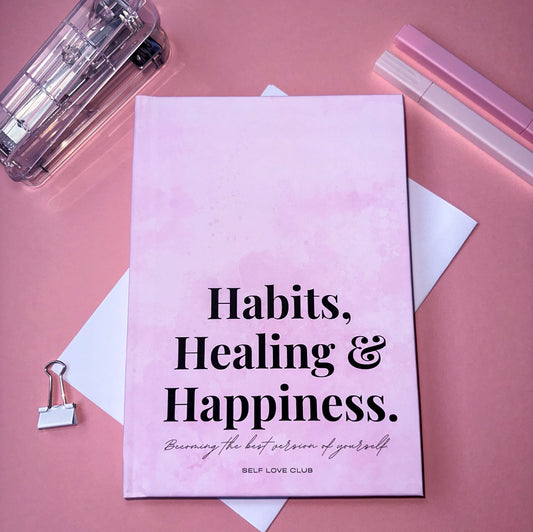 Habits, Healing & Happiness